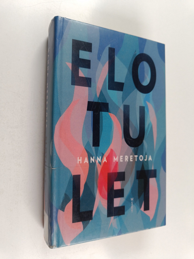 Hanna Meretoja : Elotulet