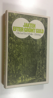 Michael Tyler Whittle : Jakten Efter Frönt Guld
