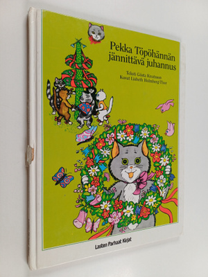 Gösta Knutsson : Pekka Töpöhännän jännittävä juhannus ; P...