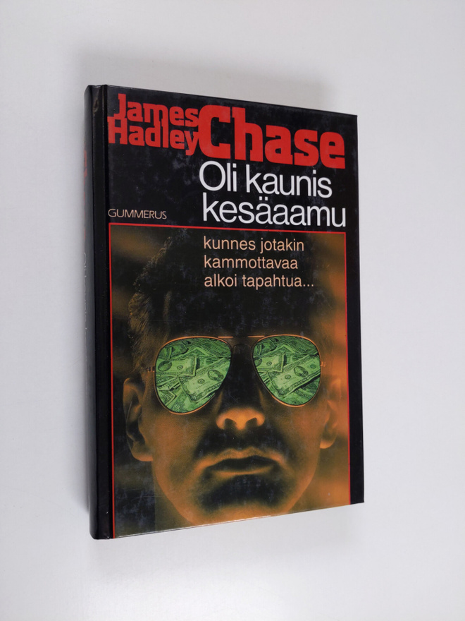 James Hadley Chase : Oli kaunis kesäaamu