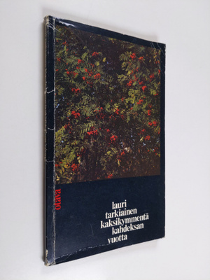 Lauri Tarkiainen : Kaksikymmentäkahdeksan vuotta : runoja