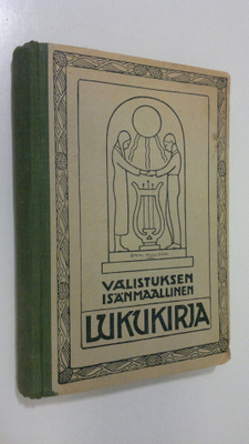 Valistuksen isänmaallinen lukukirja : yläkansakoulun kolm...