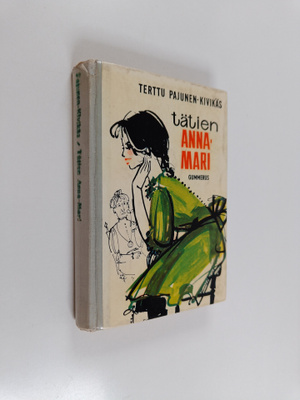Terttu Pajunen-Kivikäs : Tätien Anna-Mari : nuorisonromaani
