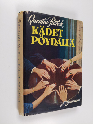 Quentin Patrick : Kädet pöydällä