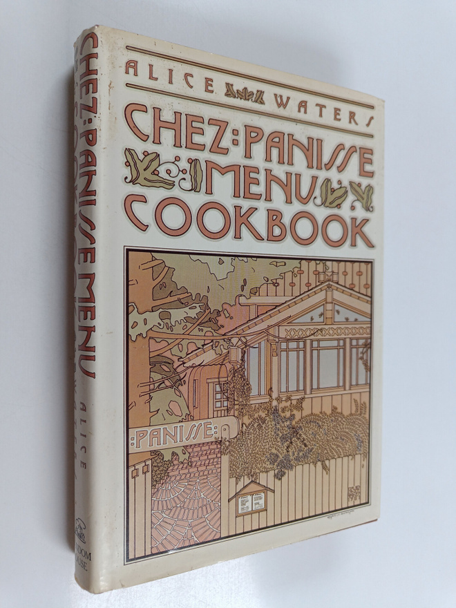 Alice Waters ym. : The Chez Panisse Menu Cookbook