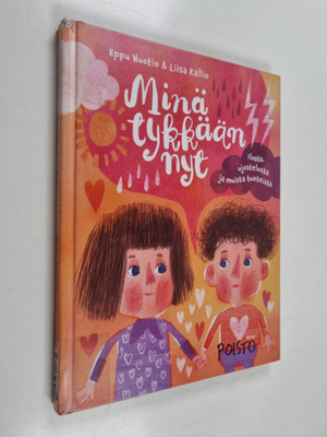 Eppu Nuotio : Minä tykkään nyt : ilosta, ujostelusta ja m...