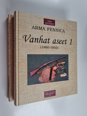 Timo Hyytinen : Arma Fennica 6-7 - Vanhat aseet 1-2 (sign...