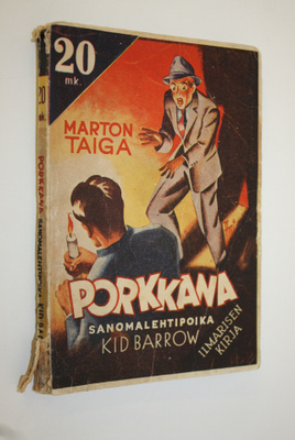 Marton Taiga : Porkkana : sanomalehtipoika Kid Barrow