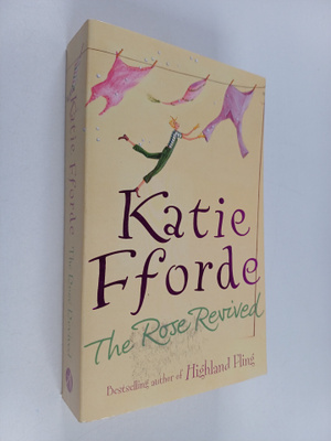 Katie Fforde : The rose revived