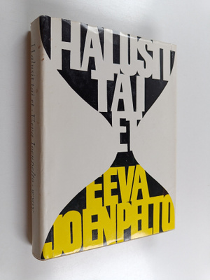 Eeva Joenpelto : Halusit tai et