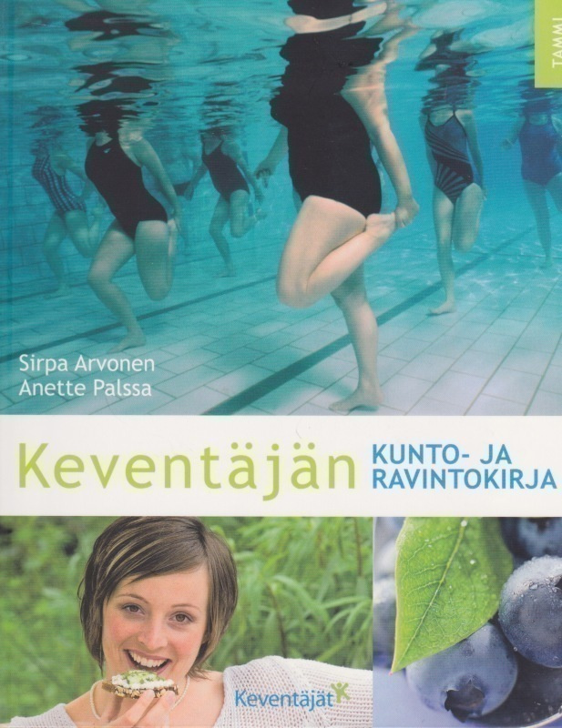 Sirpa Arvonen: Keventäjän kunto- ja ravintokirja