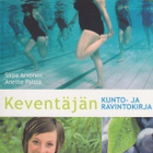 Sirpa Arvonen: Keventäjän kunto- ja ravintokirja - pikkukuva 1