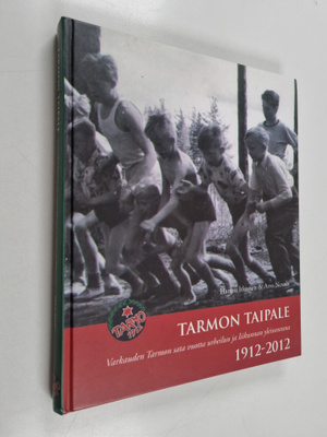Hannu Itkonen : Tarmon taipale : Varkauden Tarmon sata vu...