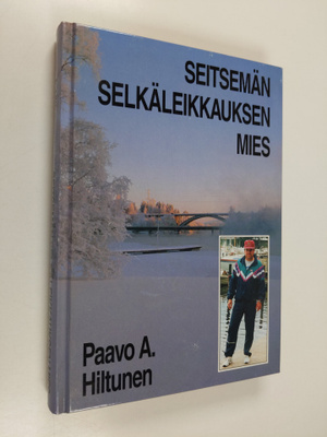 Paavo A. Hiltunen : Seitsemän selkäleikkauksen mies
