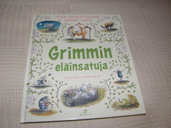 Crossley-Holland - Lugert - Varley Grimmin eläinsatuja