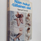 Samuel Dunkell : Näin nukut - tällainen olet - pikkukuva 1