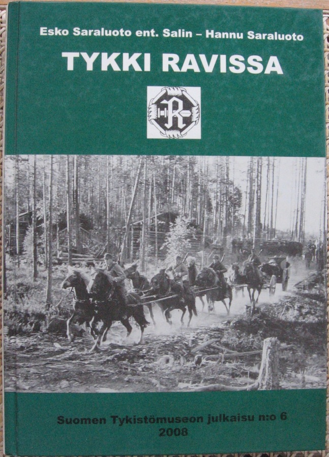 Esko ja Hannu Saraluoto: Tykki ravissa. 200 s.