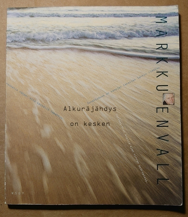 Markku Envall - Alkuräjähdys on kesken