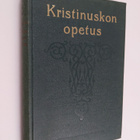 Aksel Rainio : Kristinuskon opetus : lähinnä kansakouluja... - pikkukuva 1