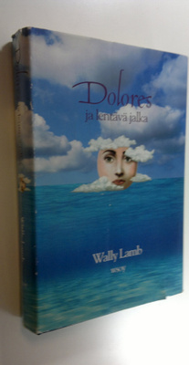 Wally Lamb : Dolores ja lentävä jalka