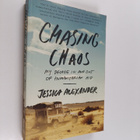 Jessica Alexander : Chasing chaos : my decade in and out ... - pikkukuva 1