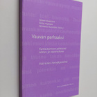 Vauvan parhaaksi : kuntoutuminen päihteistä odotus- ja va... - pikkukuva 1