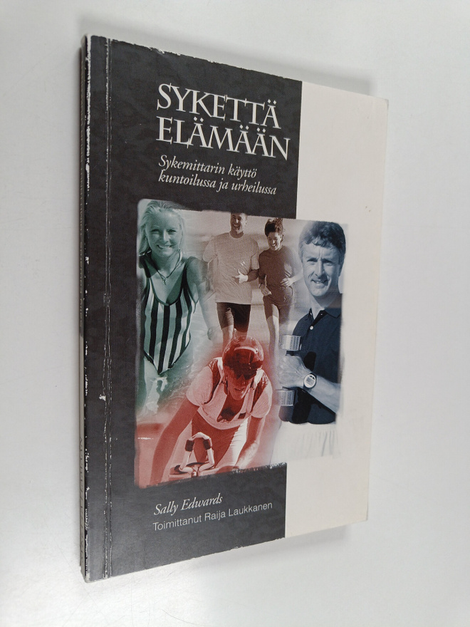 Sally Edwards : Sykettä elämään : sykemittarin käyttö kun...