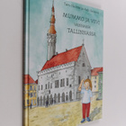 Taru Hurme : Mummo ja Viivi vanhassa Tallinnassa - pikkukuva 1