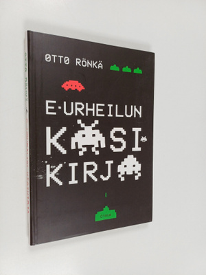 Otto Rönkä : E-urheilun käsikirja