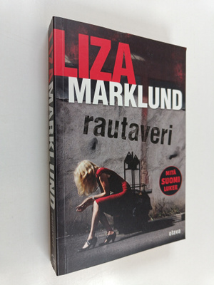 Liza Marklund : Rautaveri