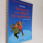 Ilkka Vuori : Tehokas ja turvallinen terveysliikunta : te... - pikkukuva 1