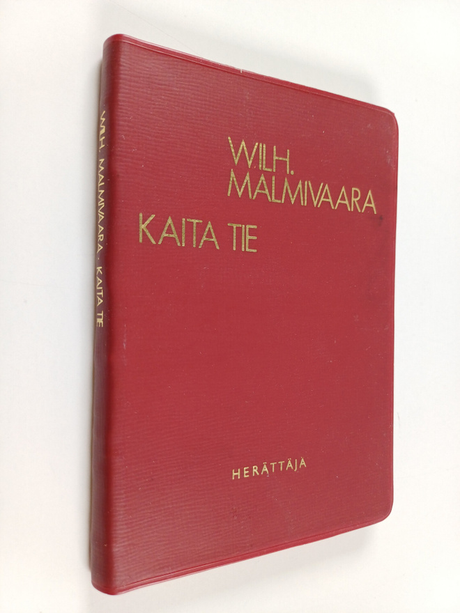 Wilhelmi Malmivaara : Kaita tie : Joonan kirjan valossa