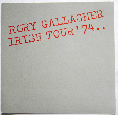 RORY GALLAGHER Irish Tour 1974 CD HUIPPUKUNTO lue kuvaus