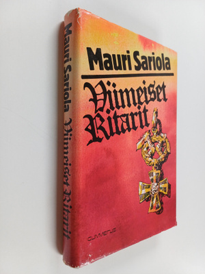 Mauri Sariola : Viimeiset ritarit