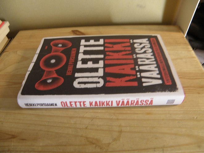 Heikki Pursiainen Olette kaikki väärässä (sidottu)