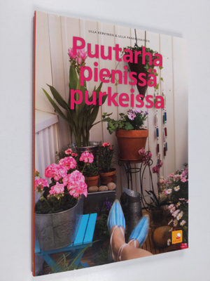 Ulla Kervinen : Puutarha pienissä purkeissa