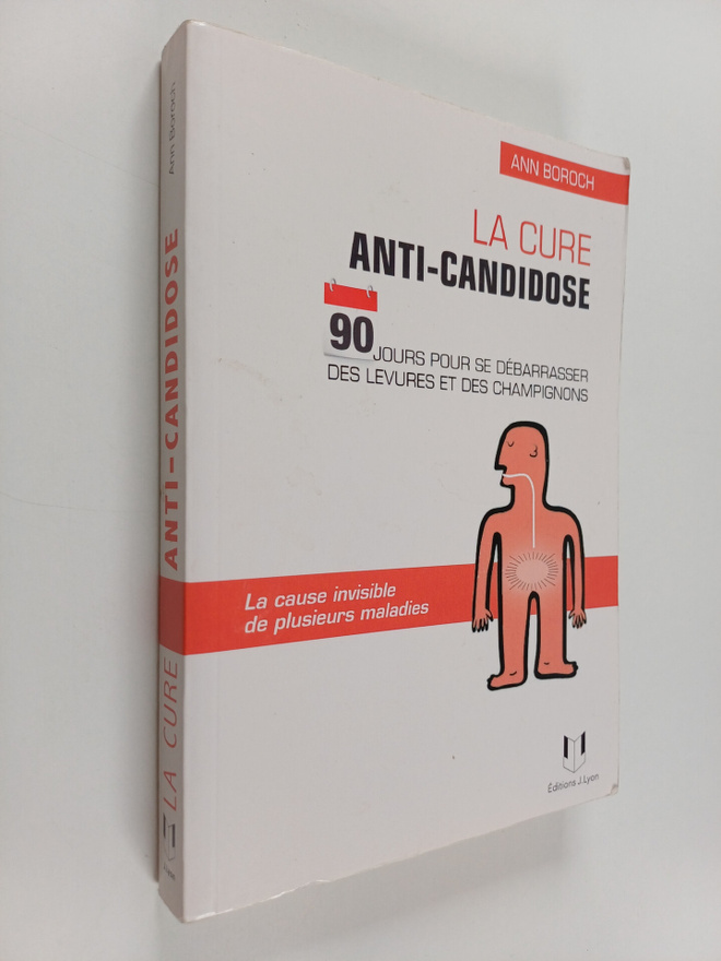 Ann Boroch : La cure anti-candidose : 90 jours pour se de...