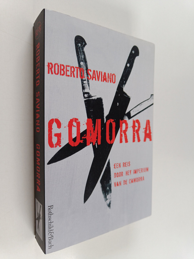 Roberto Saviano : Gomorra - reis door het imperium van de...