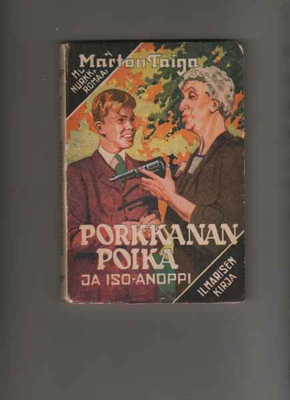 Taiga, Marton: Porkkanan poika ja isoanoppi, Ilmarinen 1948