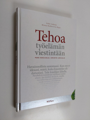 Sirke Lohtaja : Tehoa työelämän viestintään