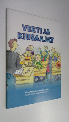 Anne-Maj Felin : Veeti ja kiusaajat