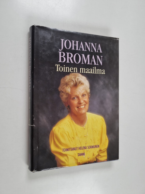 Johanna Broman : Toinen maailma (signeerattu, tekijän omi...