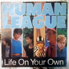 Human League - Life On Your Own /The World Tonight 7" - 1984 - pikkukuva 2