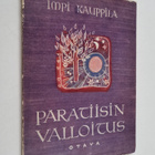 Impi Kauppila : Paratiisin valloitus : runoja (lukematon) - pikkukuva 1