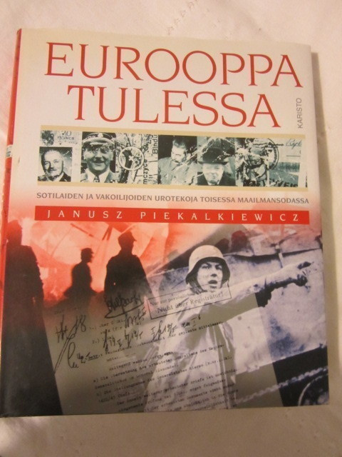 Janusz Piekalkiewicz / Eurooppa tulessa