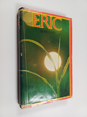 Doris Lund : Eric : taistelu elämän puolesta