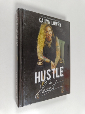 Kailyn Lowry : Hustle and Heart