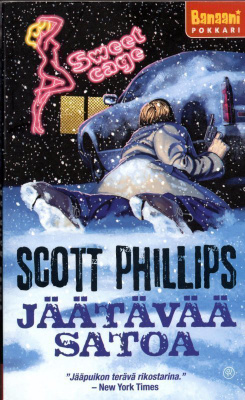 Scott Phillips:  JÄÄTÄVÄÄ SATOA
