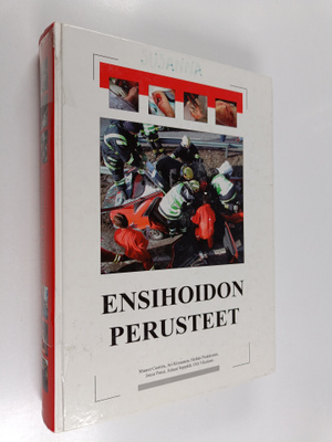 Ari (toim.) Kinnunen : Ensihoidon perusteet