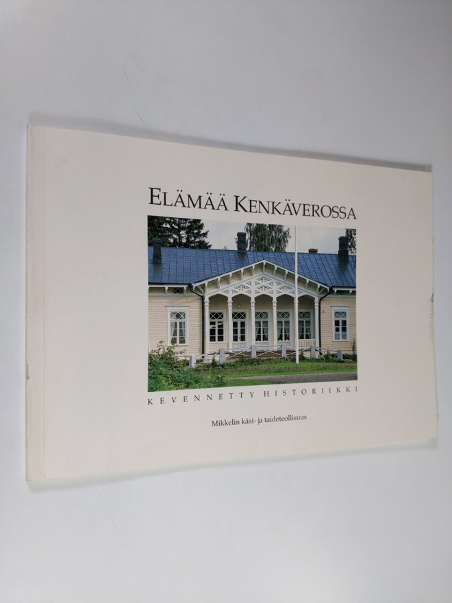 Elämää Kenkäverossa : kevennetty historiikki